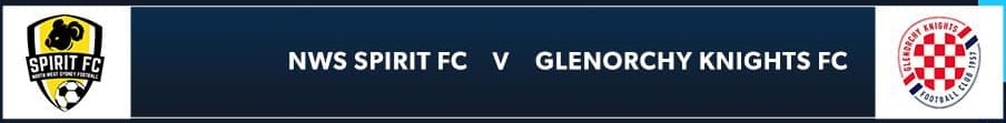 NWS Spirit FC v Glenorchy Knights FC