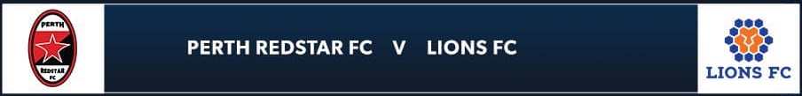 Perth Redstar FC v Lions FC